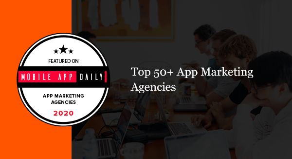 Top 10 Mobile App Marketing Agencies