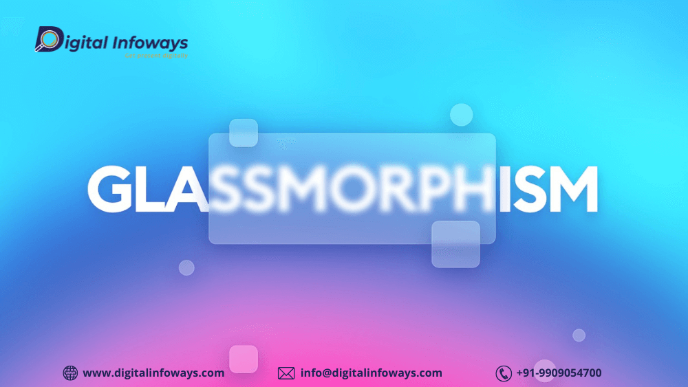 Glassmorphism The New UI Design Trend Setter In 2021 And Beyond