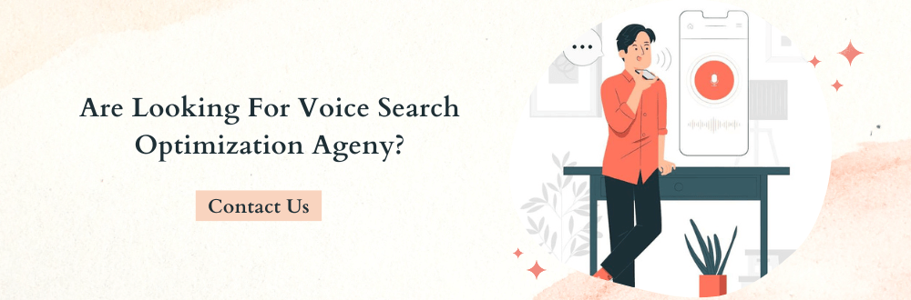 Are Looking For Voice Search Optimization Ageny