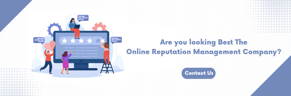 Are you looking Best Online Reputation Management Company